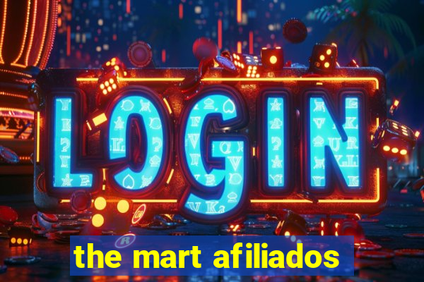 the mart afiliados